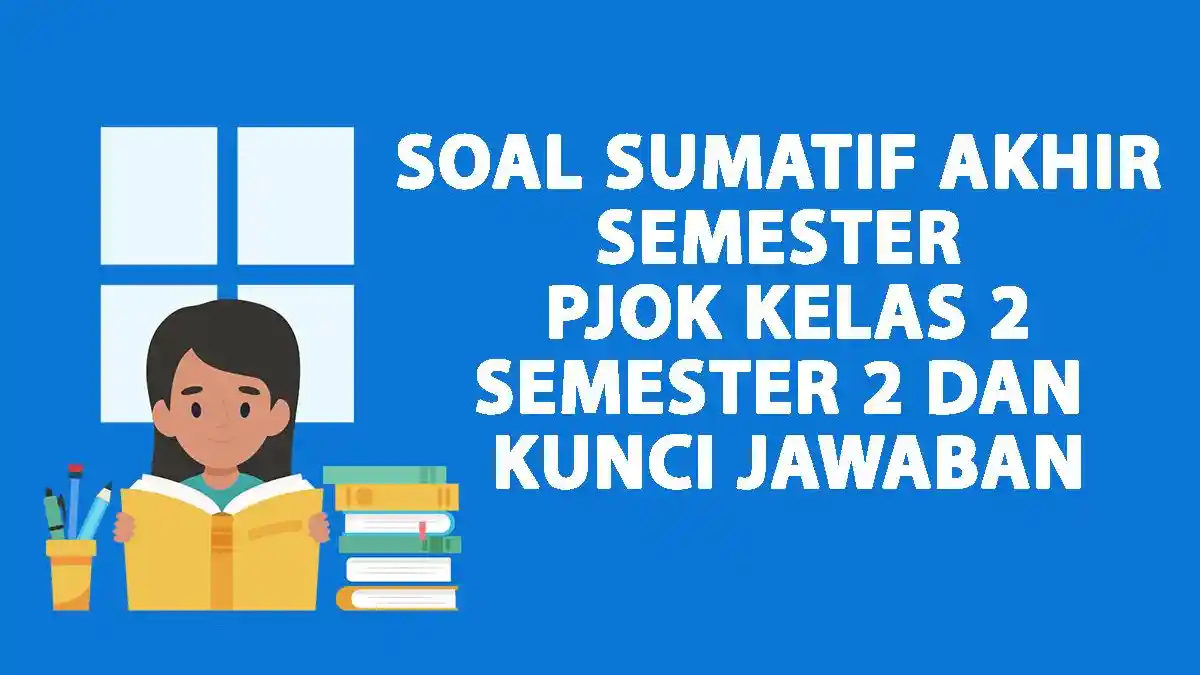 60 Soal Ujian SAS PJOK Kelas 4 Semester 2 Kurikulum Merdeka 2026 dan
