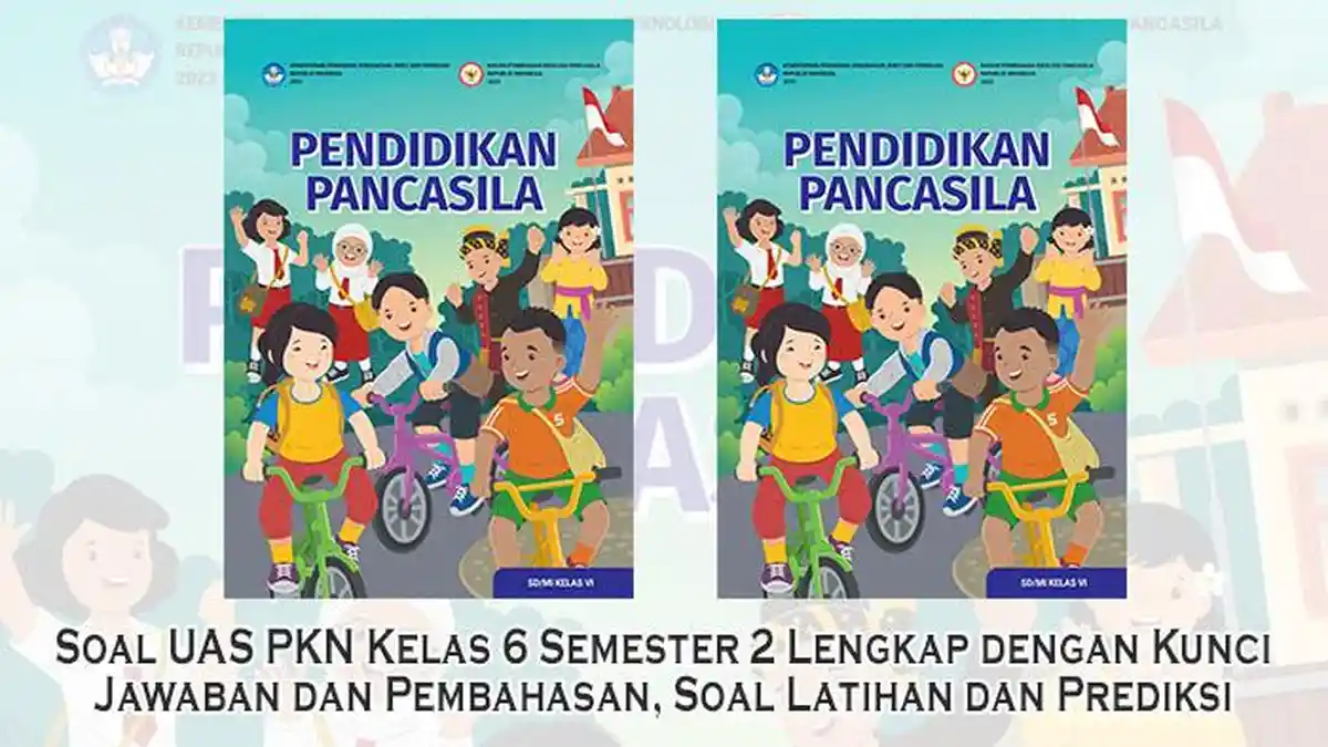 5 Rahasia Soal PKN Kelas 6 Semester 2 dan Kunci Jawaban 2026 5 Rahasia Soal PKN Kelas 6 Semester 2 dan Kunci Jawaban 2026