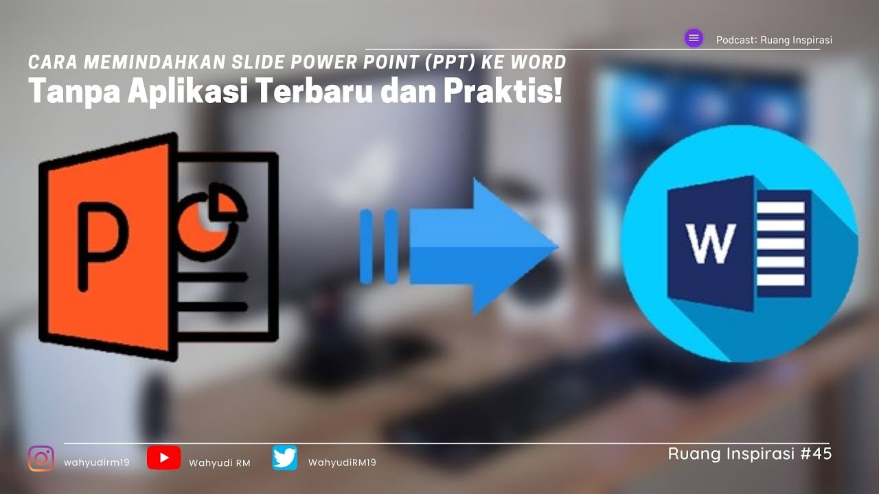 Cara Memindahkan Slide Power Point ppt ke Word Tanpa Aplikasi dan Cara Memindahkan Slide Power Point ppt ke Word Tanpa Aplikasi dan